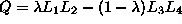 $Q = \lambda L_1 L_2 - (1 - \lambda) L_3 L_4$